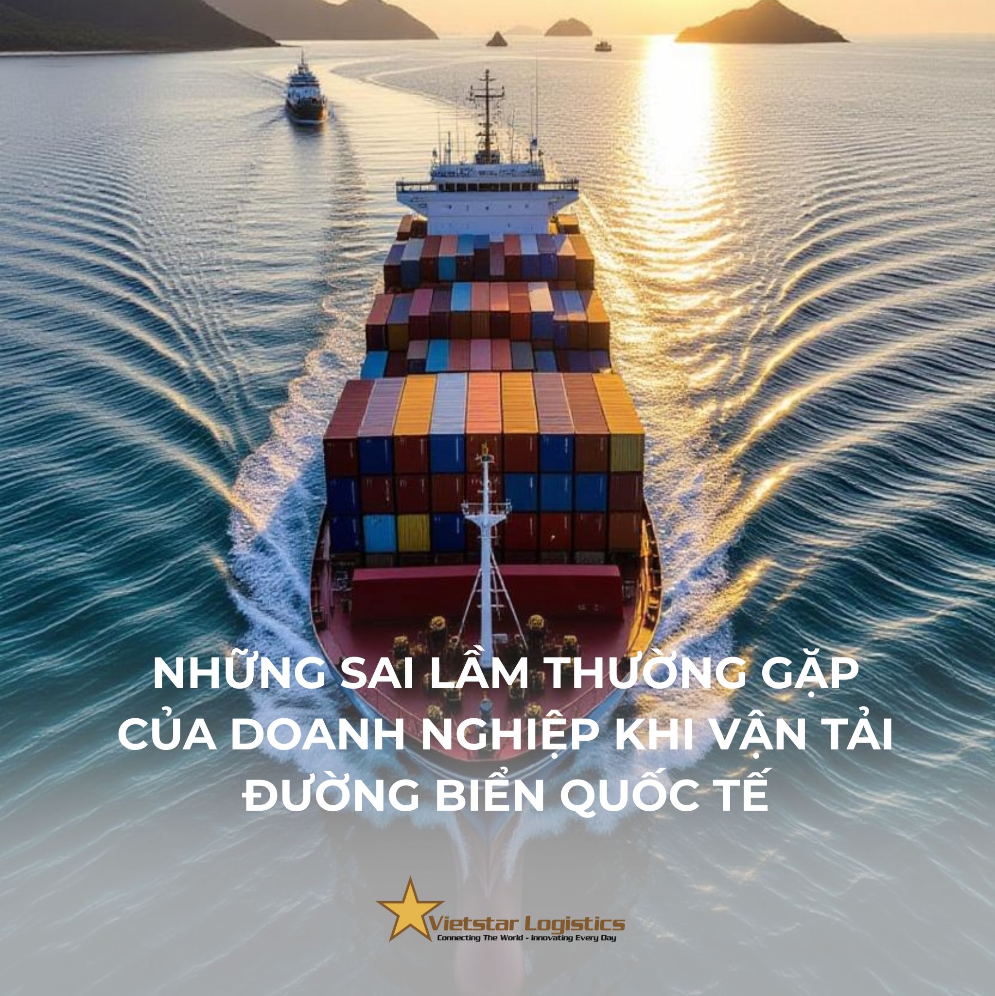 Những sai lầm thường gặp khi doanh nghiệp vận tải đường biển quốc tế