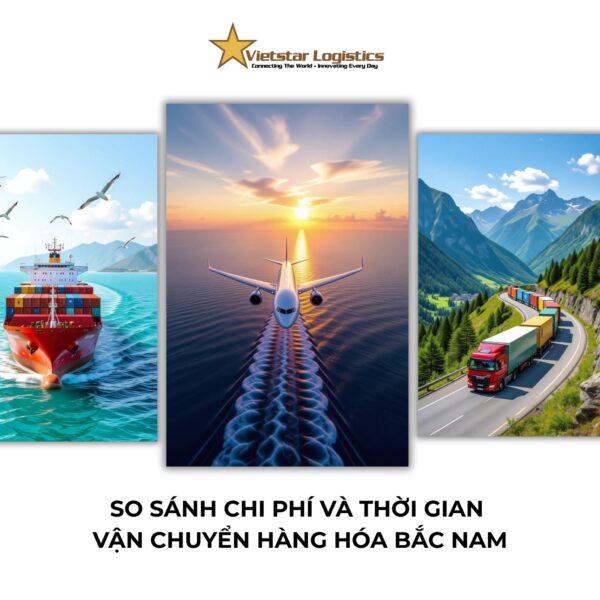 So sánh chi phí và thời gian vận chuyển hàng hóa bắc nam